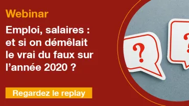 Webinar : emploi et salaires vrai faux sur 2020